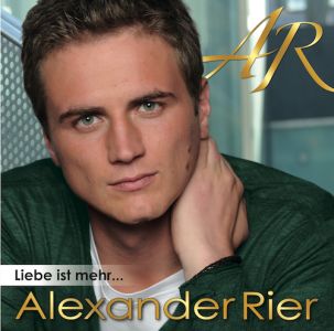Alexander Rier | Liebe ist mehr