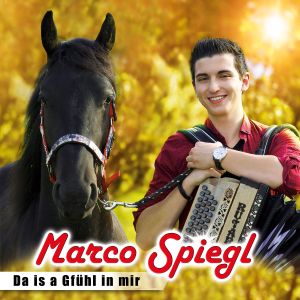Marco Spiegl | Da is a Gfühl in mir