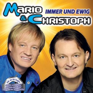 Mario & Christoph | Immer und ewig